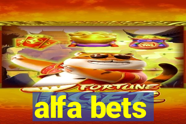 alfa bets